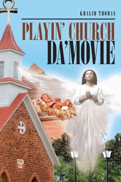 Playin' Church Da' Movie (eBook, ePUB)