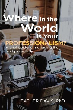 Where in the World is Your Professionalism? (eBook, ePUB) - Davis, Heather