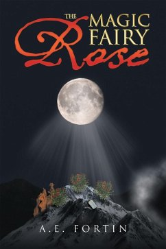 The Magic Fairy Rose (eBook, ePUB)