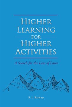 Higher Learning for Higher Activities (eBook, ePUB)