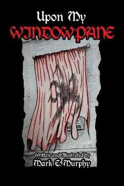 Upon My Windowpane (eBook, ePUB) Upon My Windowpane (eBook, ePUB)