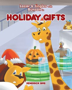 Lazar & Jingles and Bunson in Holiday Gifts (eBook, ePUB)