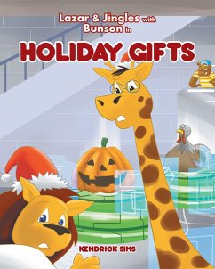 Lazar & Jingles and Bunson in Holiday Gifts (eBook, ePUB) Lazar & Jingles and Bunson in Holiday Gifts (eBook, ePUB)