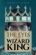 The Eyes of the Wizard King (eBook,... - Bild 1