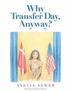 Why Transfer Day, Anyway (eBook, ePUB)