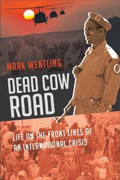 Dead Cow Road - Life on the Front Lines of an International Crisis (eBook, ePUB)