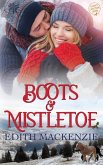 Boots and Mistletoe