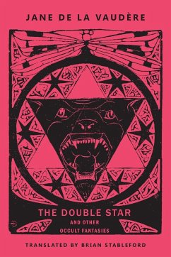 The Double Star and Other Occult Fantasies - de La Vaudère, Jane