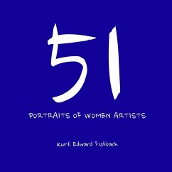 51 Portraits of Women Artists - Fishback, Kurt Edward