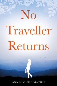 No Traveller Returns - Mathie, Anne-Louise