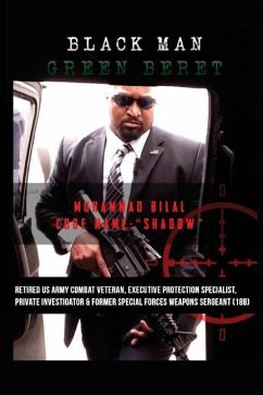 Black Man Green Beret: The Semi-Autobiography of Brother Shadow - Bilal, Muhammad
