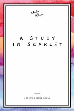 A Study in Scarlet - Doyle, Arthur Conan