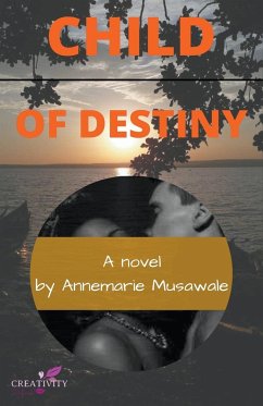 Child of Destiny - Musawale, Annemarie