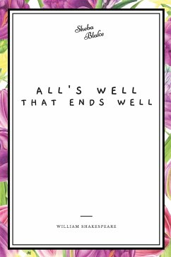 All's Well That Ends Well - Shakespeare, William