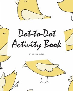 Dot-to-Dot with Animals Activity Book for Children (8x10 Coloring Book / Activity Book) - Blake, Sheba
