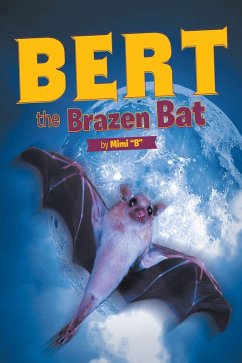 Bert the Brazen Bat (eBook, ePUB)