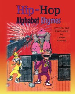 Hip-Hop Alphabet Rhymes (eBook, ePUB) - Howard, Lester