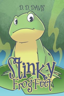 Stinky Frog Feet (eBook, ePUB)