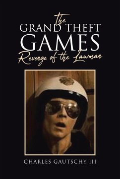 The Grand Theft Games Revenge of the Lawman (eBook, ePUB)