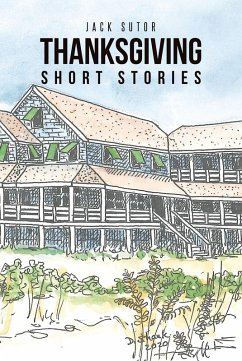 Thanksgiving, Short Stories (eBook, ePUB) - Sutor, Jack