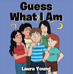 Guess What I Am (eBook, ePUB)