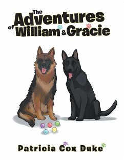 The Adventures of William and Gracie (eBook, ePUB) The Adventures of William and Gracie (eBook, ePUB)