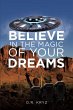 Believe in the Magic of Your Dreams... - Bild 1