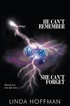 He Can't Remember, She Can't Forget (eBook, ePUB)