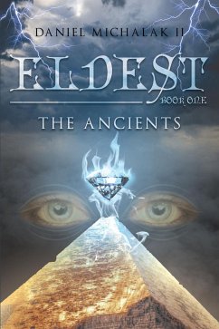 Eldest the Ancients (eBook, ePUB) - Michalak II, Daniel