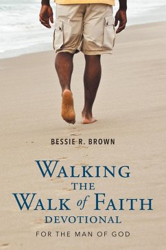Walking the Walk of Faith (eBook, ePUB) - Brown, Bessie R.