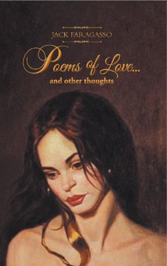 Poems of Love... and other thoughts (eBook, ePUB) - Faragasso, Jack