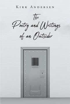 The Poetry and Writings of an Outsider (eBook, ePUB)