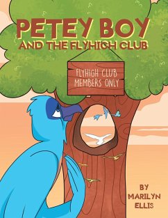Petey Boy and the Flyhigh Club (eBook, ePUB) - Ellis, Marilyn