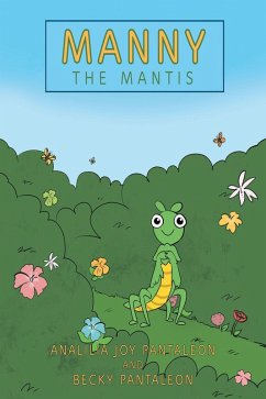 Manny the Mantis (eBook, ePUB)