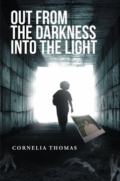 Out from the Darkness into the Light (eBook, ePUB)
