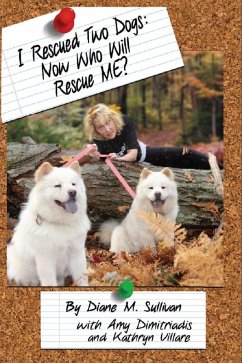 I Rescued Two Dogs (eBook, ePUB)