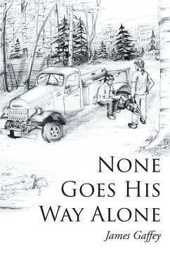 None Goes His Way Alone (eBook, ePUB) - Gaffey, James