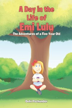 A Day in the life of Emi Lulu (eBook, ePUB) - Pschunder, Debi