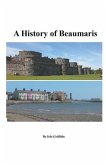 A History of Beaumaris