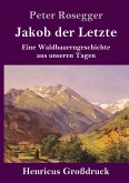 Jakob der Letzte (Großdruck)