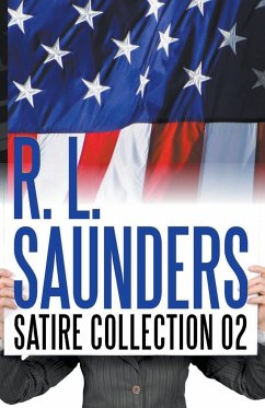 R. L. Saunders Satire Collection 02 - Saunders, R. L.; Brower, C. C.; Kruze, J. R.