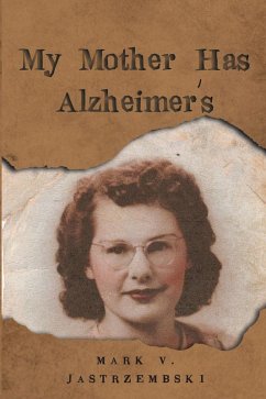 My Mother Has Alzheimer's (eBook, ePUB)