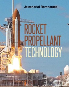 Rocket Propellant Technology (eBook, ePUB) - Ramnarace, Jawaharlal "Ram"