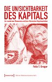Die Un/Sichtbarkeit des Kapitals (eBook, PDF)