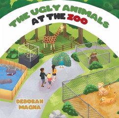 The Ugly Animals at the Zoo (eBook, ePUB)