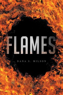 Flames (eBook, ePUB) - Milson, Dana S