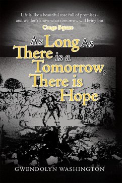As Long as There is a Tomorrow, There is Hope (eBook, ePUB)