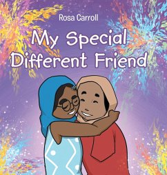 My Special Different Friend (eBook, ePUB) - Carroll, Rosa