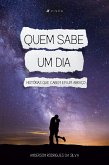 Quem sabe um dia (eBook, ePUB)