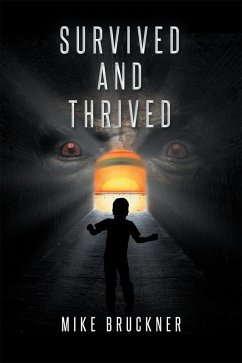 Survived and Thrived (eBook, ePUB) - Bruckner, Mike